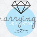 Marrying Jack Ryan | Henry Wilson Jewelers